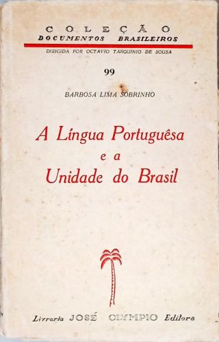 A Língua Portuguesa E A Unidade Do Brasil