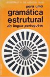 Para uma Gramática Estrutural da Língua Portuguêsa