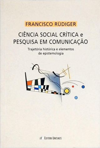 Ciência Social Crítica e Pesquisa em Comunicação