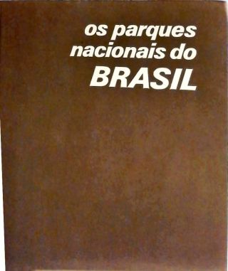 Os Parques Nacionais do Brasil