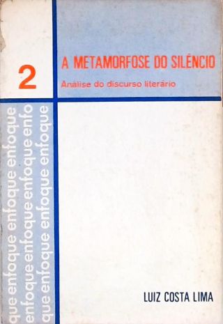 A Metamorfose do Silêncio (Análise do Discurso Literário)
