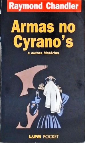 Armas no Cyranos e Outras Histórias