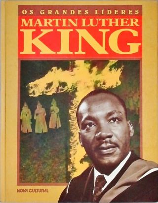 Os Grandes Líderes - Martin Luther King