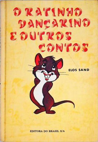 O Ratinho Dançarino e Outros Contos