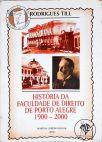 Historia da Faculdade de Direito de Porto Alegre 1900-2000