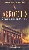 Akropolis - A Grande Epopéia De Atenas