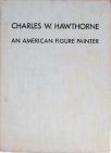 Charles W. Hawthorne - An American Figure Painter