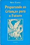 Preparando As Crianças Para O Futuro