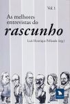 As Melhores Entrevistas do Rascunho - Vol. 1