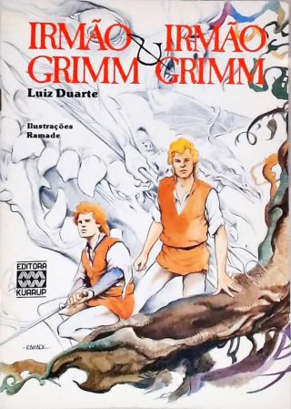 Irmão Grimm e Irmão Grimm