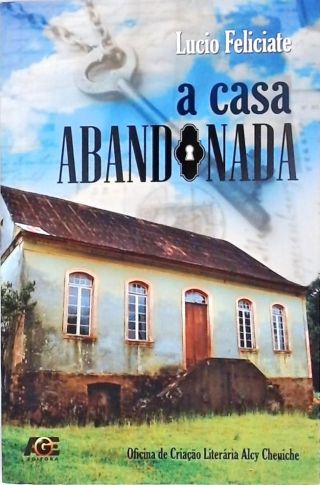 A Casa Abandonada