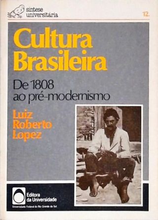 Cultura Brasileira - De 1808 Ao Pré-Modernismo