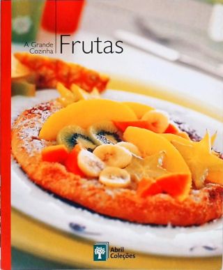 A Grande Cozinha - Frutas