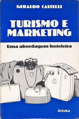 Turismo e Marketing - Uma Abordagem Hoteleira