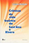 Crônicas da Vida Boêmia de Santana e Rivera (Autografado)