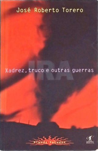 Xadrez, Truco E Outras Guerras