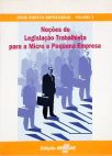 Noções de Legislação Trabalhista para a Micro e Pequena Empresa