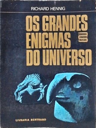 Os Grandes Enigmas Do Universo