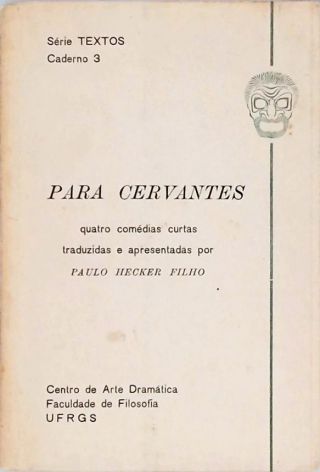Para Cervantes - Quatro Comédias Curtas