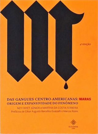 Das Gangues Centro-americanas - MARAS