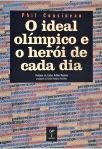 O Ideal Olímpico e o Herói De Cada Dia