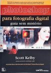 Photoshop para Fotografia Digital - Guia sem Mistério