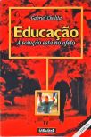 Educação - A Solução Está No Afeto