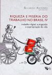 Riqueza E Miséria Do Trabalho No Brasil - Vol. 4