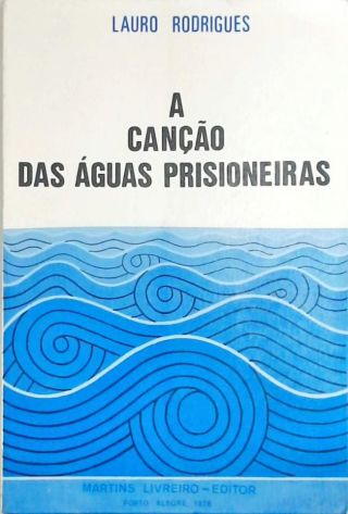 A canção das águas prisioneiras