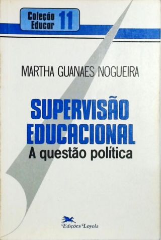 Supervisão Educacional - A Questão Política