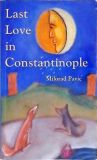 Last Love In Constantinople