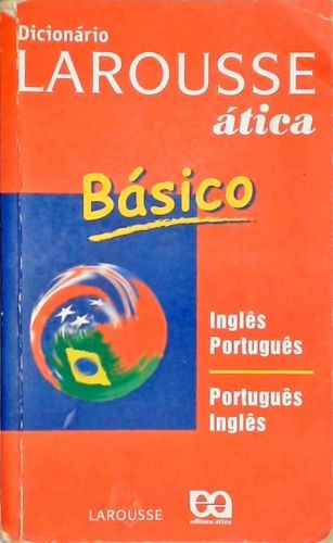 Dicionário Larousse Inglês-Português Português-Inglês