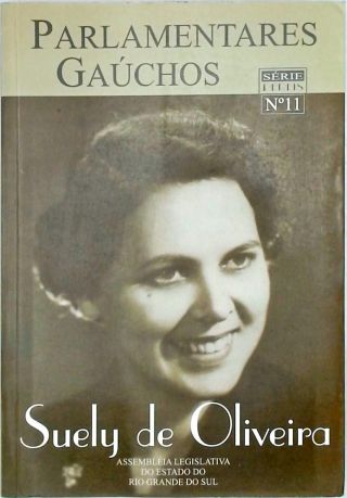 Parlamentares Gaúchos - Suely de Oliveira
