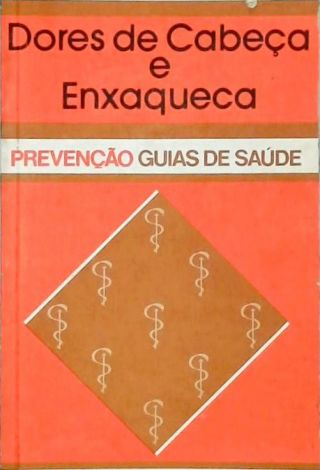 Dores De Cabeça e Enxaqueca