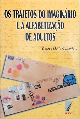 Os trajetos do imaginário e a alfabetização de adultos