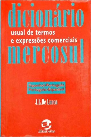 Dicionário Usual De Termos E Expressões Comerciais Do Mercosul