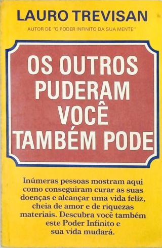 Os Outros Puderam Você Também Pode