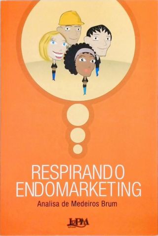 Respirando Endomarketing