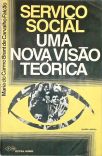 Serviço Social - Uma Nova Visão Teórica