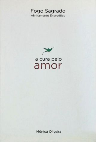 A Cura Pelo Amor