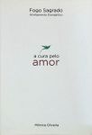 A Cura Pelo Amor