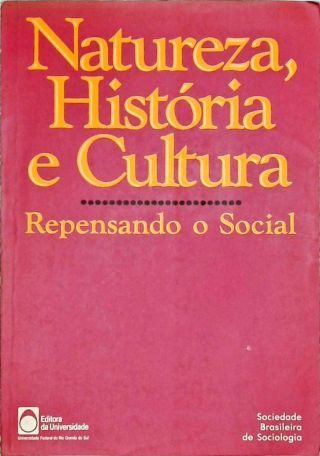 Natureza, História e Cultura