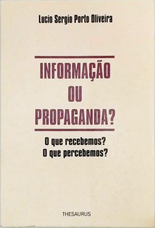 Informação ou Propaganda
