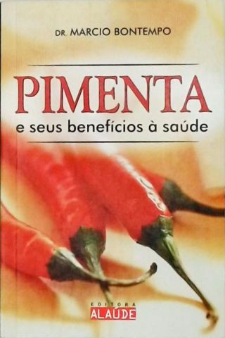 Pimenta E Seus Benefícios À Saúde