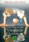 Os Misterios Da Vaidade Humana