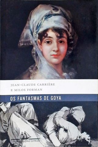 Os Fantasmas De Goya