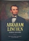 Abraham Lincoln - Escritos e Reflexões