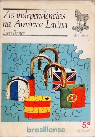 As Independências na América Latina