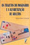 Os Trajetos do Imaginário e a Alfabetização de Adultos