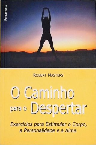 O Caminho Para O Despertar